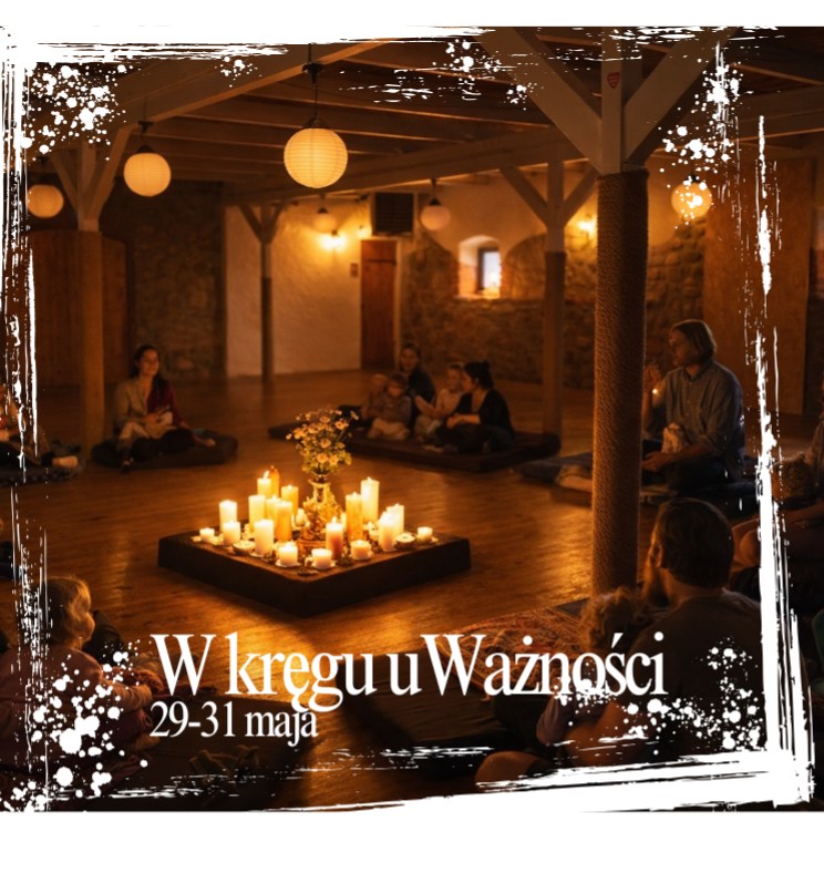 W kręgu Uważności - wyjazd dla rodziców i dzieci